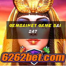 Gembainet Game Bài 247