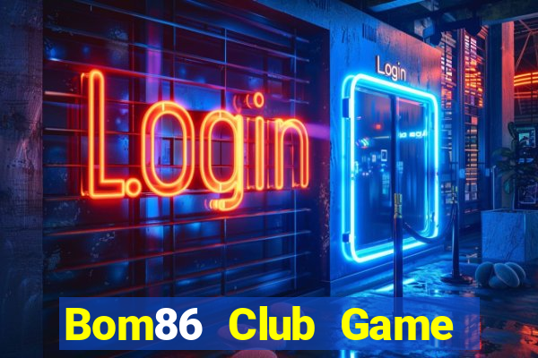 Bom86 Club Game Bài Ionline