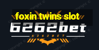 foxin twins slot