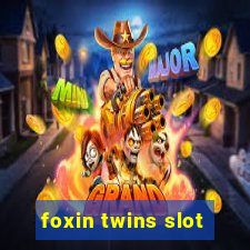 foxin twins slot