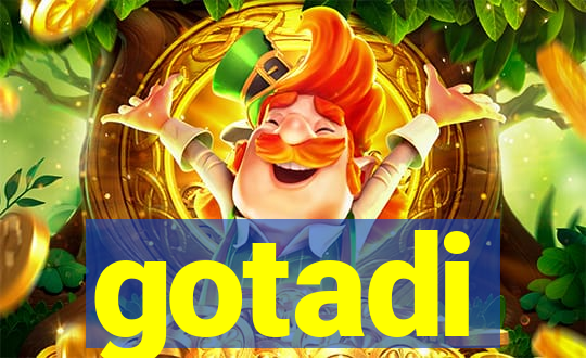 gotadi