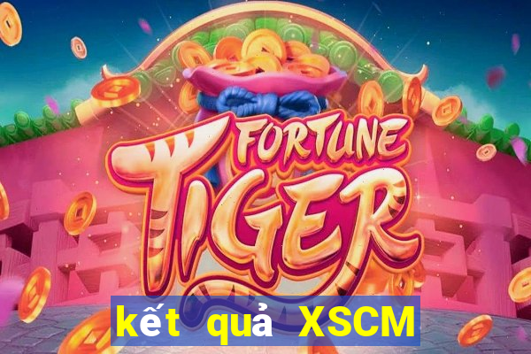 kết quả XSCM ngày 21