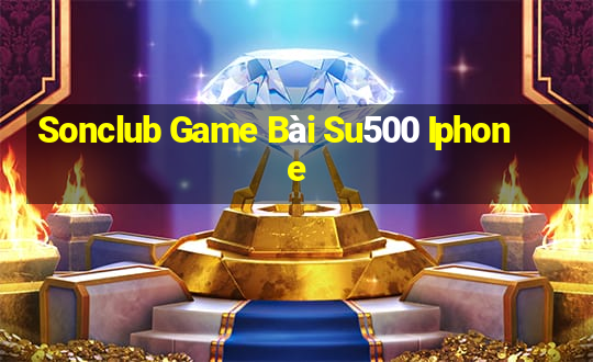 Sonclub Game Bài Su500 Iphone