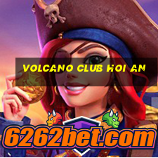 volcano club hoi an