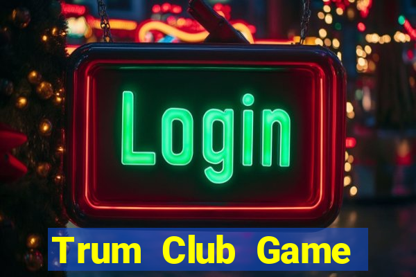 Trum Club Game Bài Twin