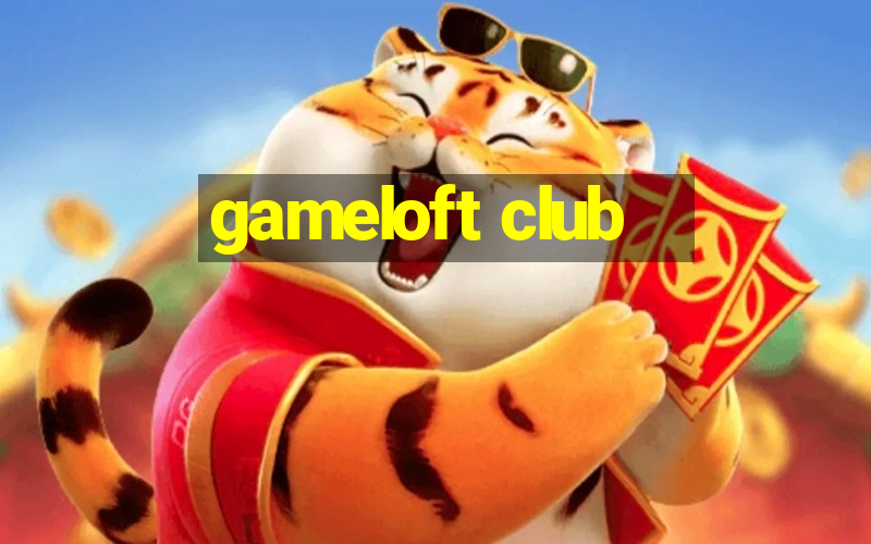 gameloft club