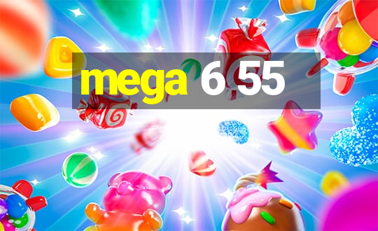 mega 6 55