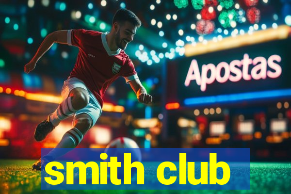 smith club