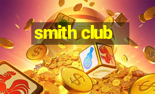 smith club