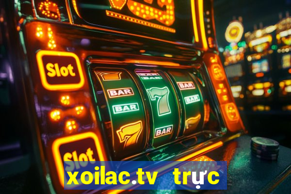 xoilac.tv trực tiếp bóng đá hôm nay