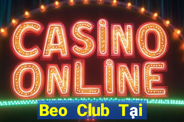 Beo Club Tại Game Bài B52