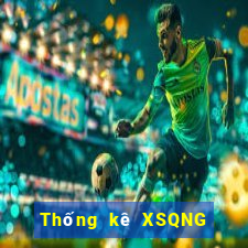 Thống kê XSQNG ngày 5