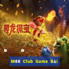 M88 Club Game Bài Uống Rượu