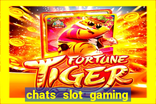 chats slot gaming center itc