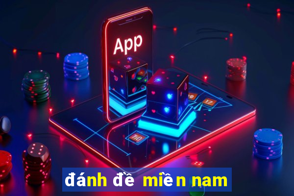 đánh đề miền nam