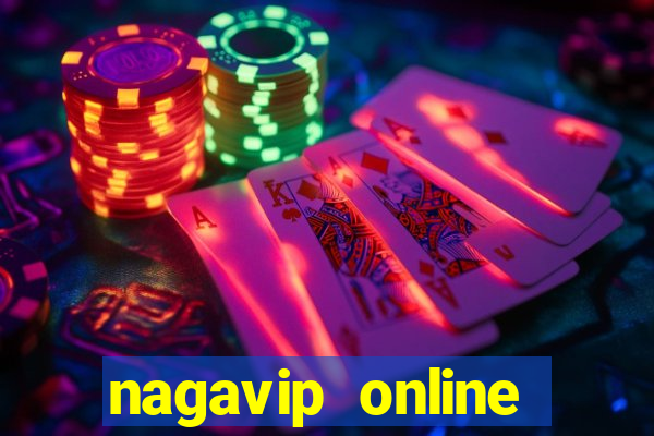 nagavip online cổng game quốc tế