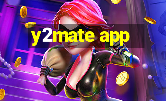 y2mate app