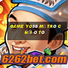 Game Yo88 Mở Trò Chơi Ô Tô