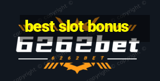 best slot bonus