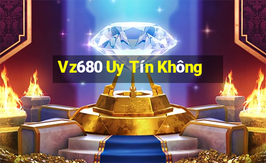 Vz680 Uy Tín Không