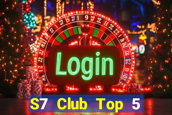 S7 Club Top 5 Game Đánh Bài Đổi Thưởng