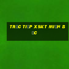 trực tiếp xskt miền bắc