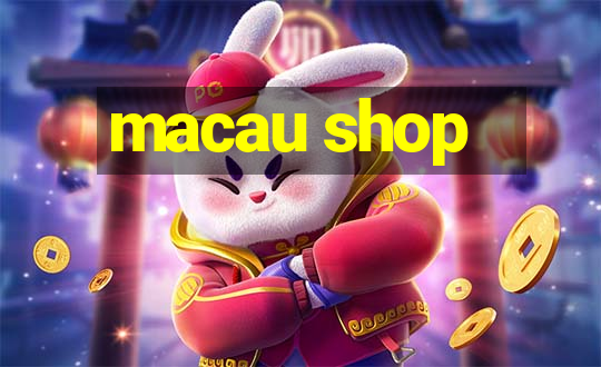 macau shop