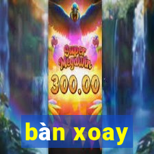 bàn xoay