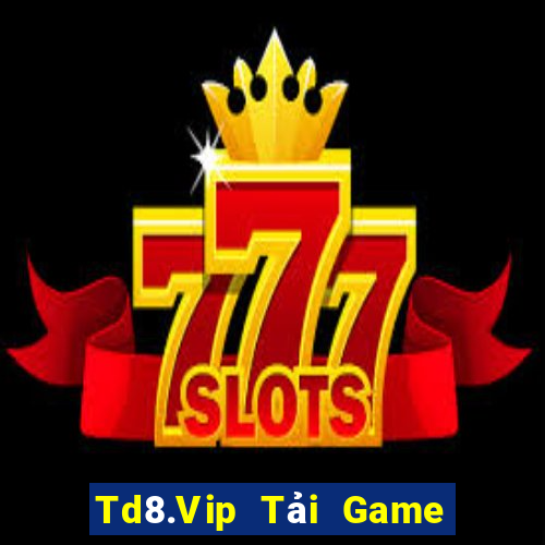 Td8.Vip Tải Game Bài Đổi Thưởng