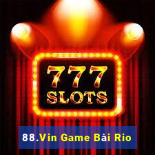 88.Vin Game Bài Rio