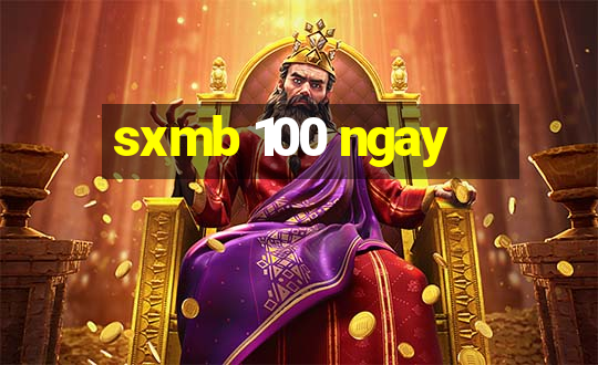 sxmb 100 ngay