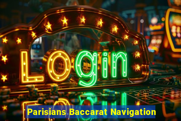 Parisians Baccarat Navigation