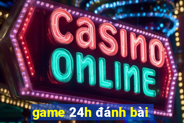 game 24h đánh bài