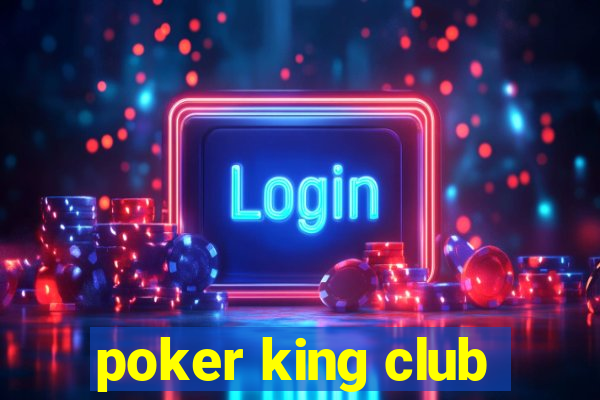 poker king club