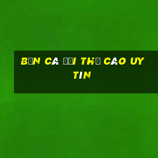 bắn cá đổi thẻ cào uy tín