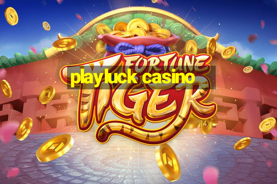 playluck casino