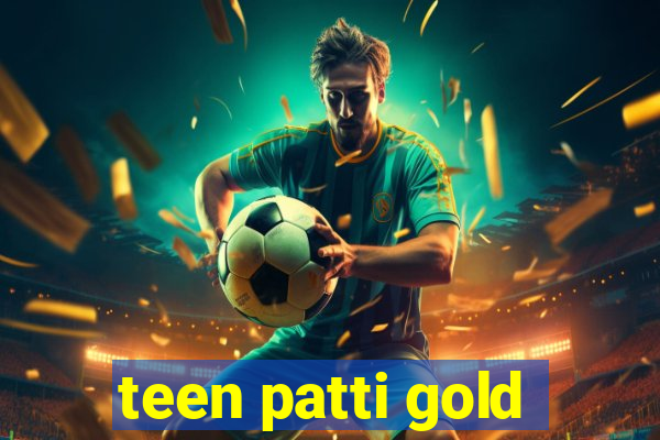 teen patti gold