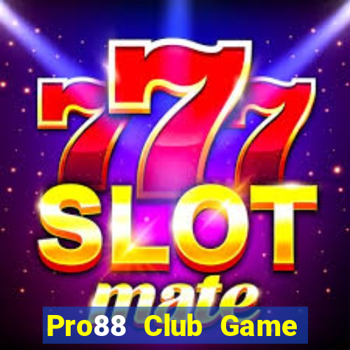 Pro88 Club Game Bài Qq