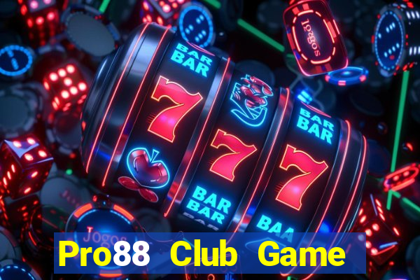 Pro88 Club Game Bài Qq