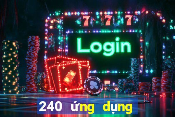 240 ứng dụng xổ số tải về