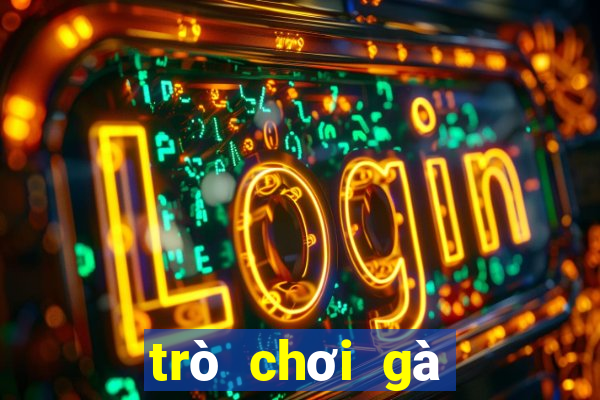 trò chơi gà đẻ trứng