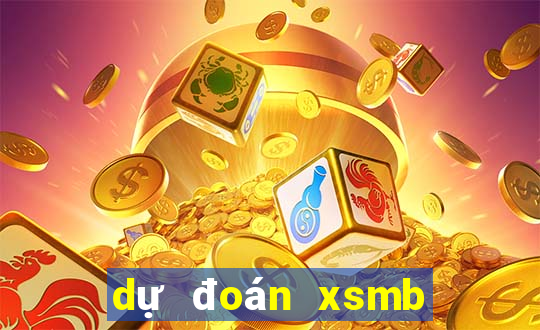 dự đoán xsmb chuẩn nhất