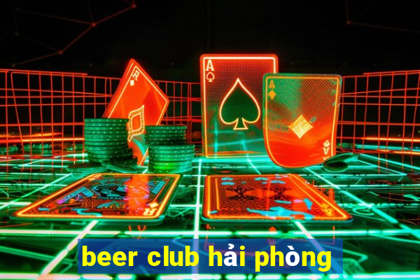 beer club hải phòng