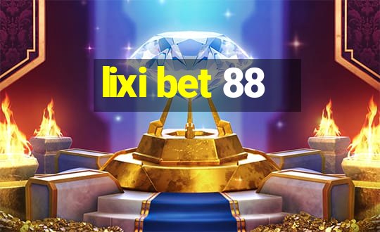 lixi bet 88