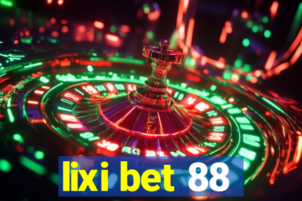 lixi bet 88