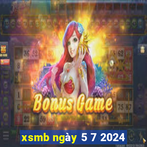 xsmb ngày 5 7 2024