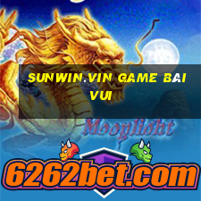 Sunwin.Vin Game Bài Vui