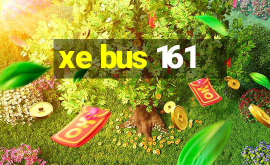 xe bus 161