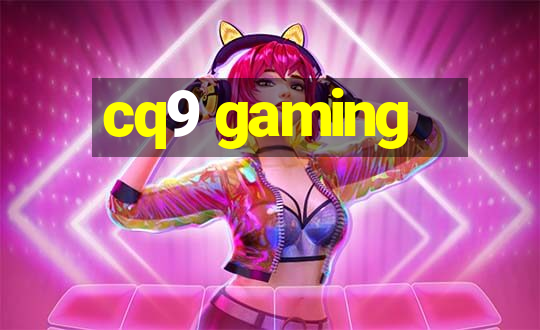 cq9 gaming