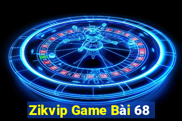 Zikvip Game Bài 68